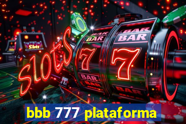 bbb 777 plataforma